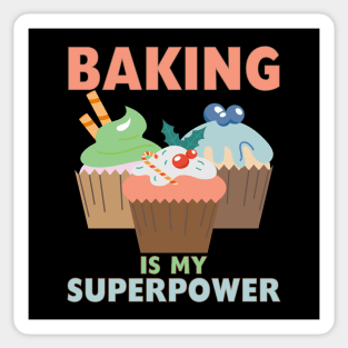 BAKING IS MY SUPERPOWER 3 Sweet Cupcakes Holidays Baker Gift Sticker